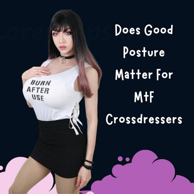 MTFクロスドレッサーにとって良い姿勢は重要か？
