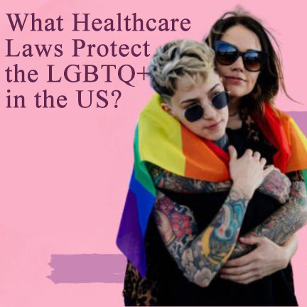 米国のLGBTQ+を保護する医療法とは？